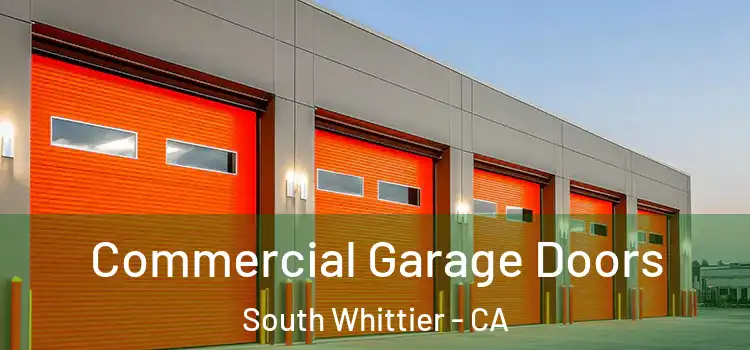  Commercial Garage Doors South Whittier - CA