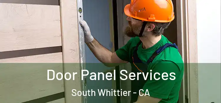 Door Panel Services South Whittier - CA