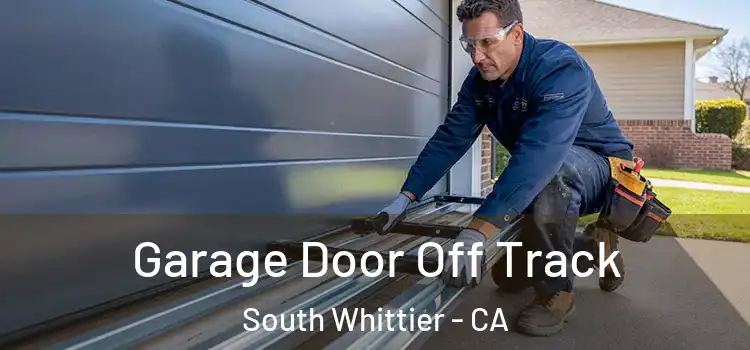  Garage Door Off Track South Whittier - CA
