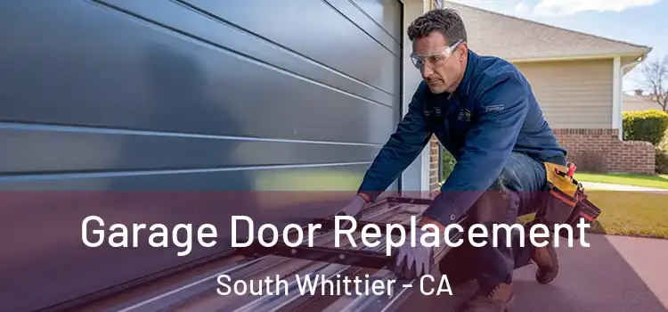  Garage Door Replacement South Whittier - CA