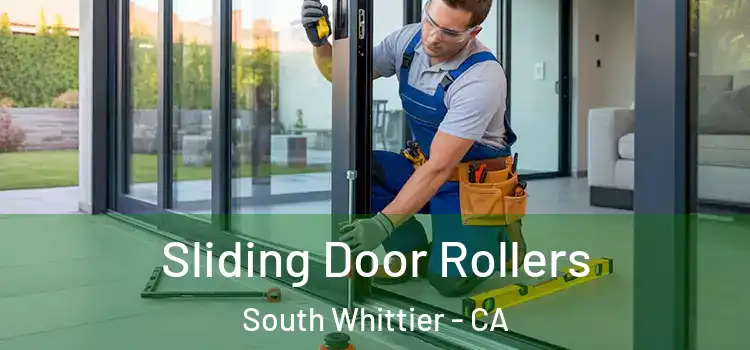Sliding Door Rollers South Whittier - CA