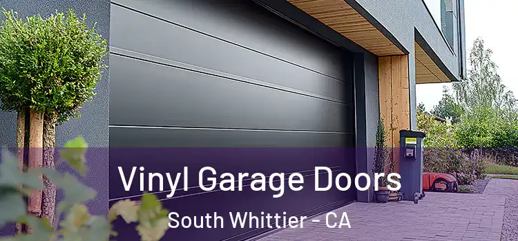  Vinyl Garage Doors South Whittier - CA
